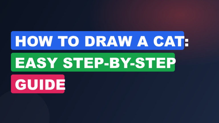 How to Draw a Cat: Easy Step-by-Step Guide
